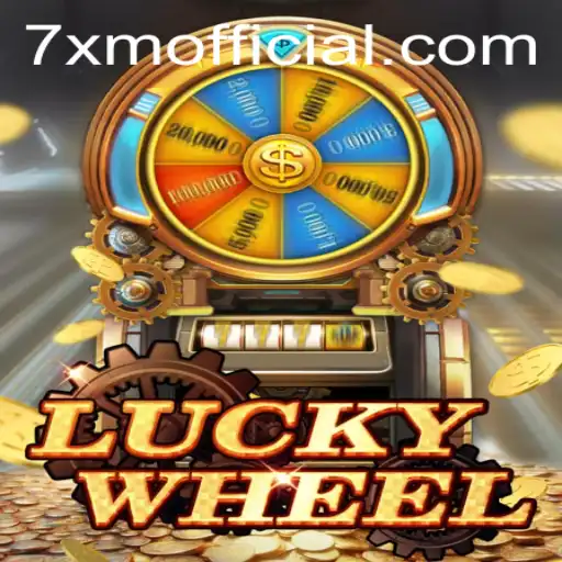 Exploring LuckyWheel: The Spin of Fortune with 7xm Official